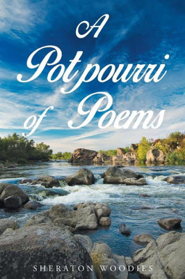 A Potpourri of Poems