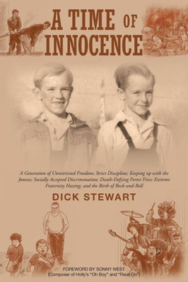 A Time of Innocence: A Generation of Unrestricted Freedom; Strict Discipline; Keeping up with the Joneses; Socially...