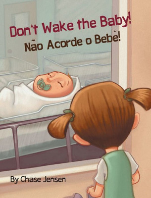 Don't Wake the Baby!: Babl Children's Books in Portuguese and English (Portuguese Edition)