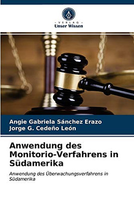 Anwendung des Monitorio-Verfahrens in Südamerika (German Edition)