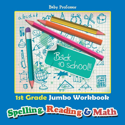 1st Grade Jumbo Workbook Spelling, Reading & Math