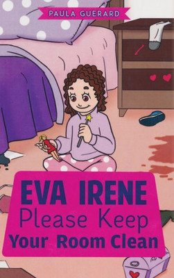 Eva Irene Please Keep Your Room Clean