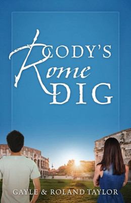 Cody's Rome Dig (Cody's Dig)