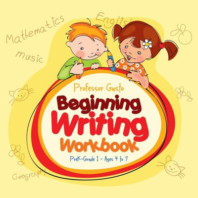 Beginning Writing Workbook | PreKGrade 1 - Ages 4 to 7