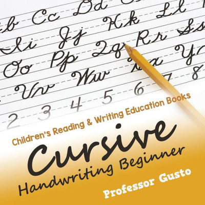 Cursive Handwriting Beginner : Children's Reading & Writing Education Books
