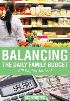 Balancing the Daily Family Budget Bill Paying Journal