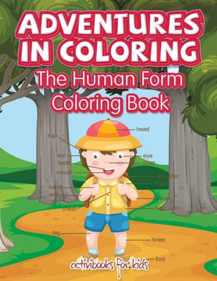 Adventures in Coloring: The Human Form Coloring Book