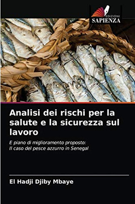 Analisi dei rischi per la salute e la sicurezza sul lavoro (Italian Edition)