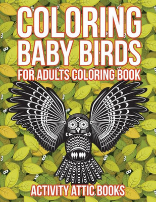 Coloring Baby Birds For Adults Coloring Book