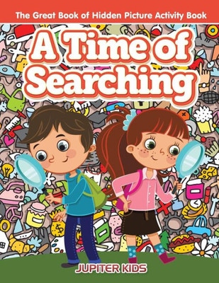 A Time of Searching: The Great Book of Hidden Picture Activity Book