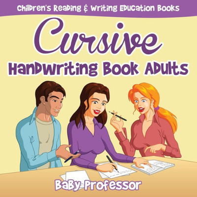 Cursive Handwriting Book Adults: Children's Reading & Writing Education Books