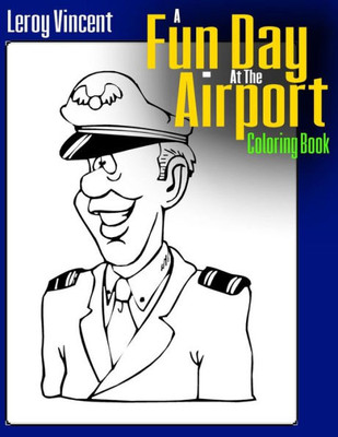 A Fun Day At the Airport Coloring Book