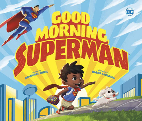 Good Morning, Superman (DC Super Heroes)