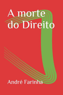A morte do Direito (Portuguese Edition)