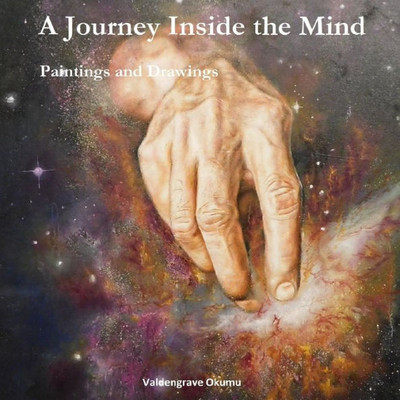 A Journey Inside the Mind: Paintings and Drawings