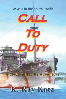 Call to Duty: A Clyde & Neville Adventure (Clyde & Neville Adventures)
