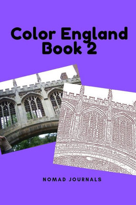 Color England Book 2: England Landmarks, Oxford, Tower of London, Cambridge, Europe, Adult Coloring book