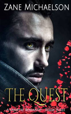 A Vampyre Romance - Book Three: The Quest