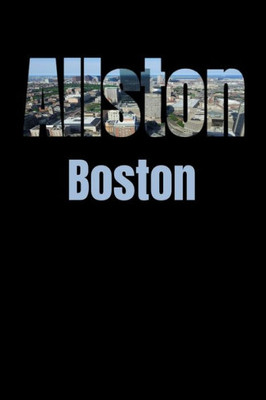 Allston: Boston Neighborhood Skyline