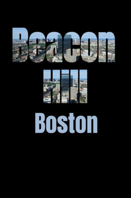 Beacon Hill: Boston Neighborhood Skyline