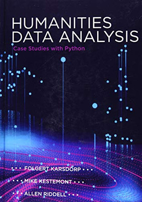 Humanities Data Analysis: Case Studies with Python