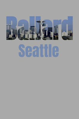 Ballard: Seattle Neighborhood Skyline