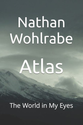 Atlas: The World in My Eyes