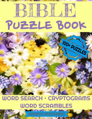 Bible Puzzle Book: 100+ Activities For Christians Word Search, Scrambles, Cryptograms (Bible Based Activity Books For All Ages)