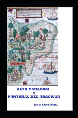 ALTO PARAGUAI Y PANTANAL DEL ARAGUAIA (Spanish Edition)