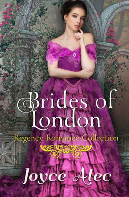 Brides of London: Regency Romance Collection