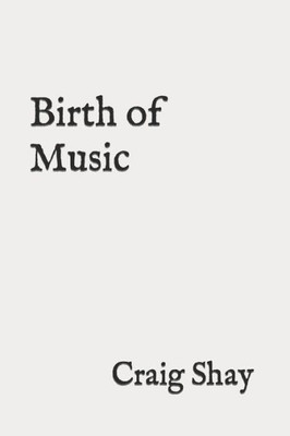 Birth of Music