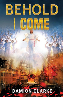 Behold I Come (All About Jesus)