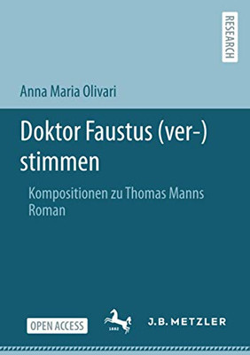 Doktor Faustus (ver-)stimmen: Kompositionen zu Thomas Manns Roman (German Edition)
