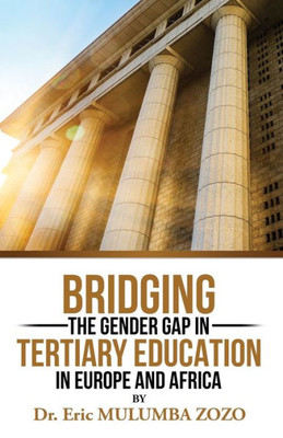 Bridging the Gender Gap in Tertiary Education in Europe and Africa