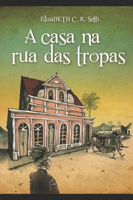 A casa na Rua das Tropas (Portuguese Edition)