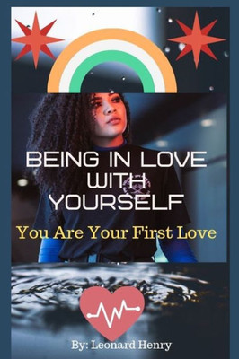 Being In Love With Yourself: You Are Your First Love