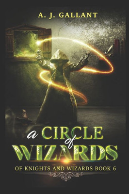 A Circle of Wizards (Of Knights and Wizards)