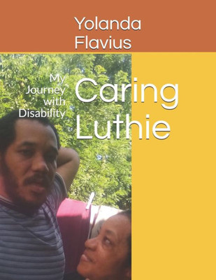 Caring Luthie: My Journey with Disability