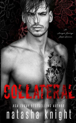 Collateral: an Arranged Marriage Mafia Romance (Collateral Damage Series)