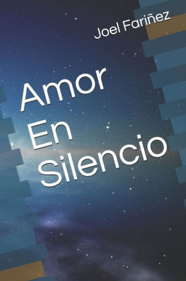 Amor En Silencio (Spanish Edition)