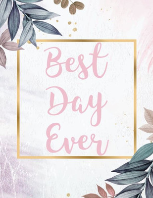 Best Day Ever: Wedding Guest Tracking List Book