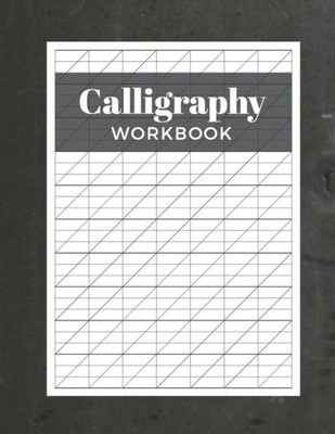 Calligraphy Workbook: Modern Calligraphy Practice Sheets | 120 Sheet Pad