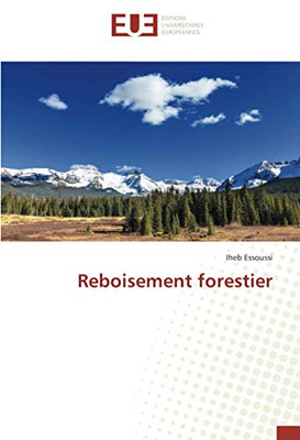 Reboisement forestier (French Edition)