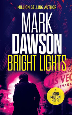 Bright Lights (John Milton Series)