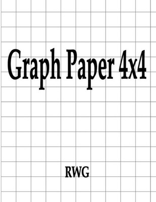 Graph Paper 4x4 : 50 Pages 8.5" X 11"
