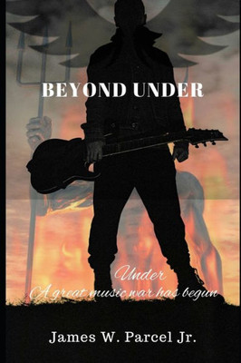 Beyond Under: A Great Music War Has Begun