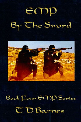 By The Sword: Book Four of the EMP Series