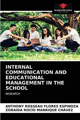 INTERNAL COMMUNICATION AND EDUCATIONAL MANAGEMENT IN THE SCHOOL: RESEARCH