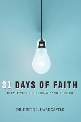 31 Days of Faith: Empowering, Encouraging & Equipping