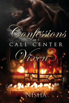 Confessions of a Call Center Vixen 3